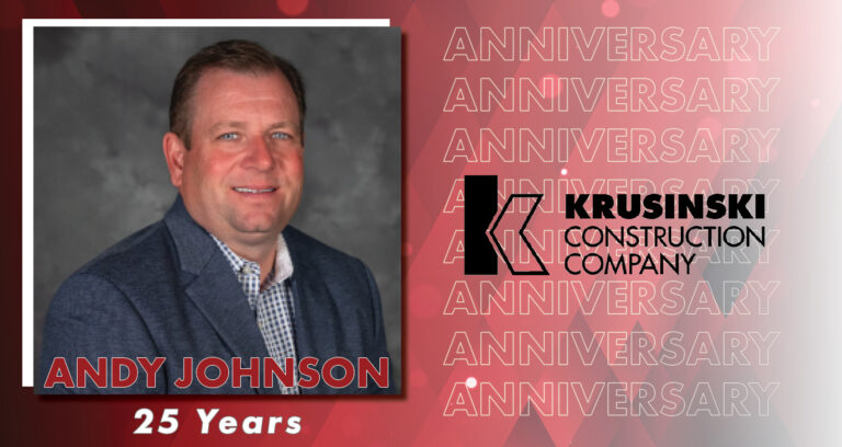 Andy Johnson Celebrates Monumental Milestone of 25 Years with Krusinski Construction