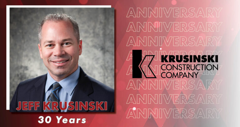 Jeff Krusinski Marks 30 Outstanding Years with Krusinski Construction