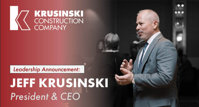 Jeff Krusinski Named CEO of Krusinski Construction Company