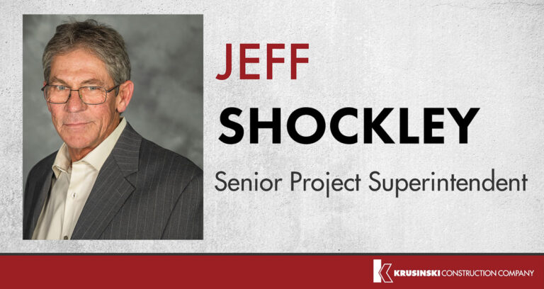 Krusinski Construction Welcomes Jeff Shockley as Senior Project Superintendent