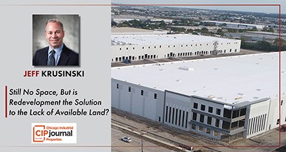 Jeff Krusinski Discusses Trends, Challenges and Teamwork with Chicago Industrial Properties
